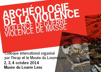 Archéologie de la violence - violence de guerre, violence de masse