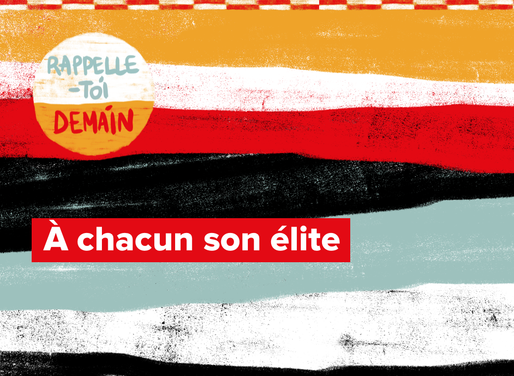 [Podcast]  À chacun son élite