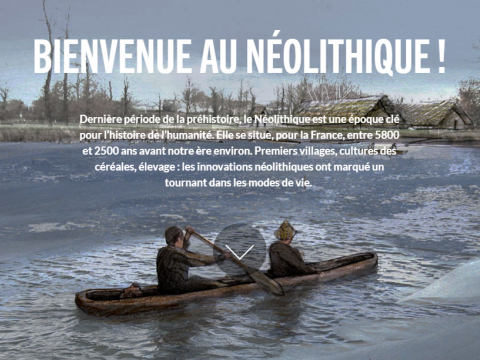 Multimédia : Bienvenue au Néolithique